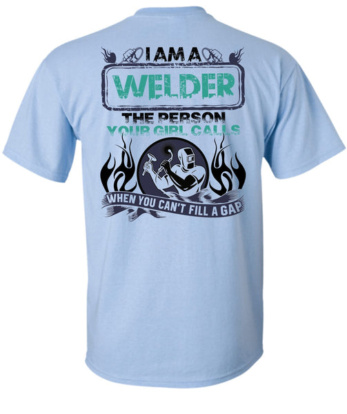 I Am A Welder T Shirt, I Love Welding T Shirt