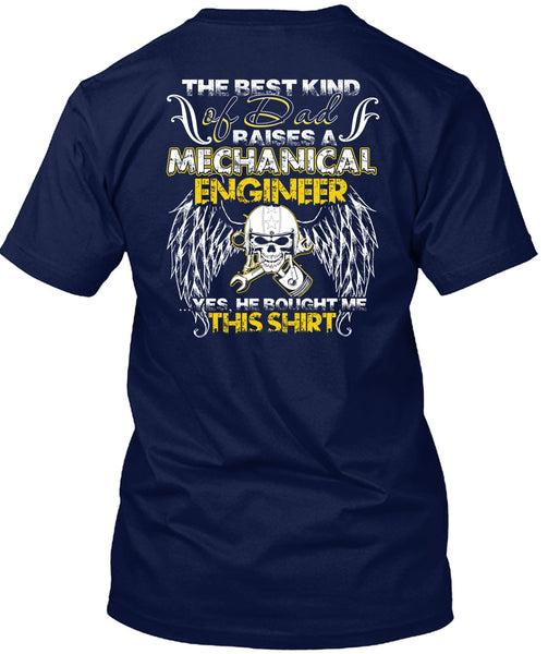 Dad Raises A Mechanical Engineer T Shirt, Being A Mechanic T Shirt