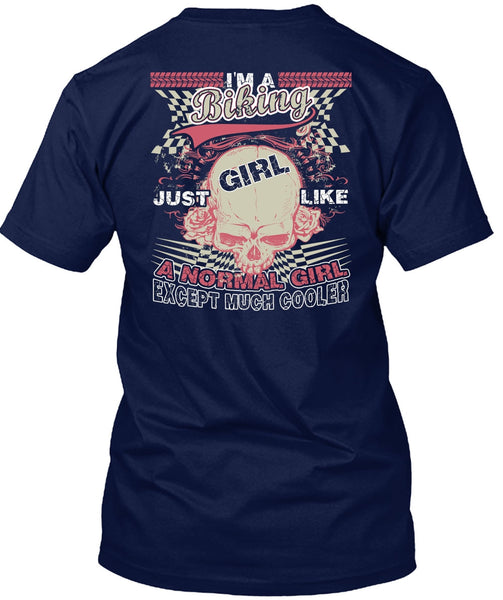 I'm A Biking T Shirt, Just Girl Like A Normal Girl T Shirt