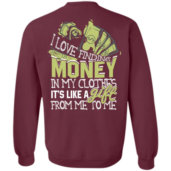 It's Like A Gift T Shirt, I Love My Life Sweatshirt