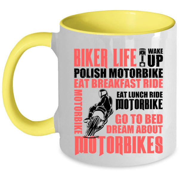 Go To Bed Dream About Motorbikes Coffee Mug, Biker Life Accent Mug