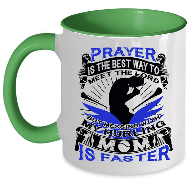 Cool Hurling Mom Coffee Mug, Don't Mess With My Hurling Mom Accent Mug