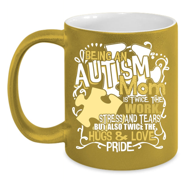 Being An Autism Mom Coffee Mug, Awesome Mom Coffee Cup