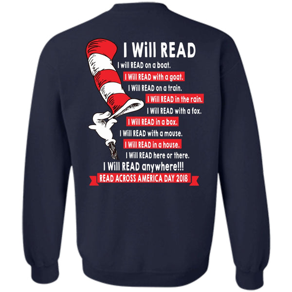I Will Read In A Box T Shirt, Read Across America Day 2018 Sweatshirt