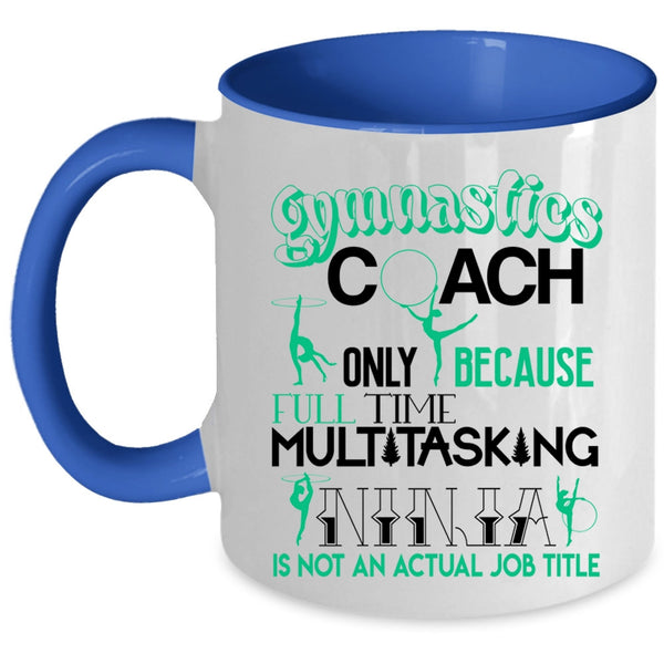Cute Gift For Gymnastics Coach Coffee Mug, Gymnastics Coach Accent Mug