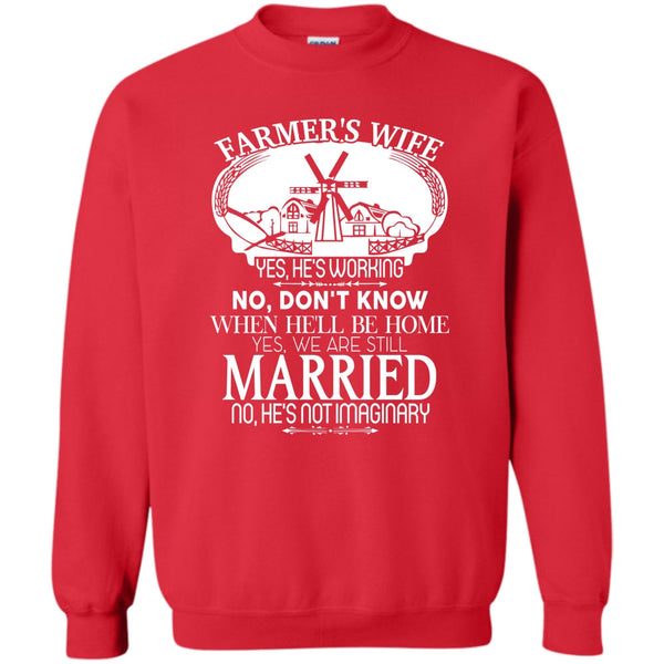 Yes We're Still Married T Shirt, Gift For Farmer's Wife Sweatshirt