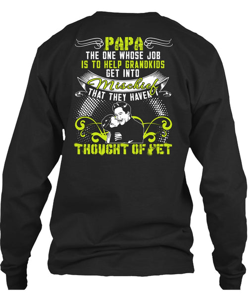 Papa The One T Shirt, Help Grandkids T Shirt