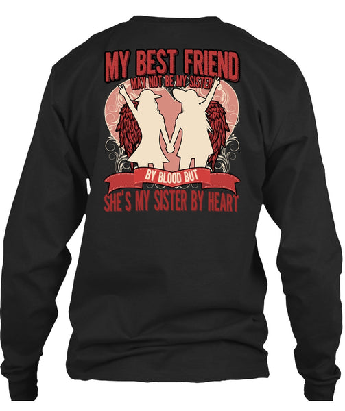 She's My Sister By Heart T Shirt, My Best Friend T Shirt