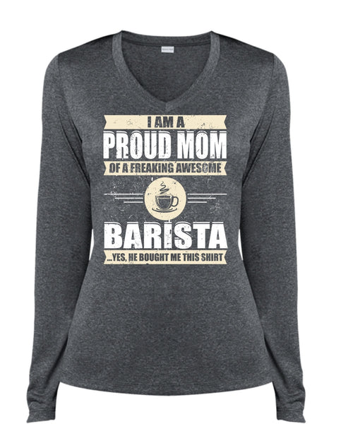 I Am A Proud Mom T Shirt, Awesome Barista T Shirt, Cool Shirt (Ladies LS Heather V-Neck)