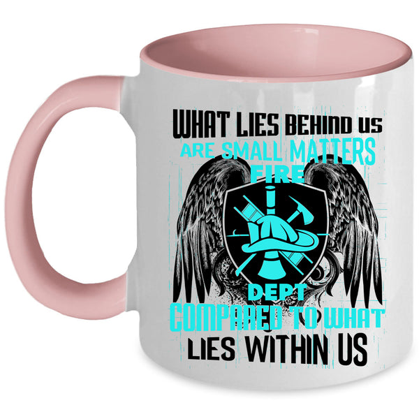 Cool Firefighter Coffee Mug, Small Matters Fire Dept Accent Mug