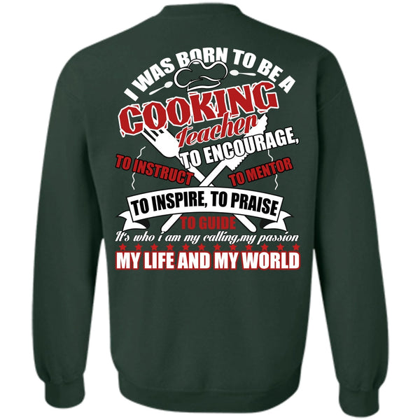 My Life And My World T Shirt, I Love Cooking Sweatshirt