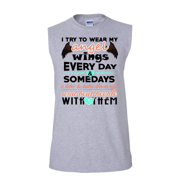 I Try To Wear My Angel Wings T Shirt, Beat People With Them T Shirt, Awesome t-shirts (Men's Cotton Sleeveless)