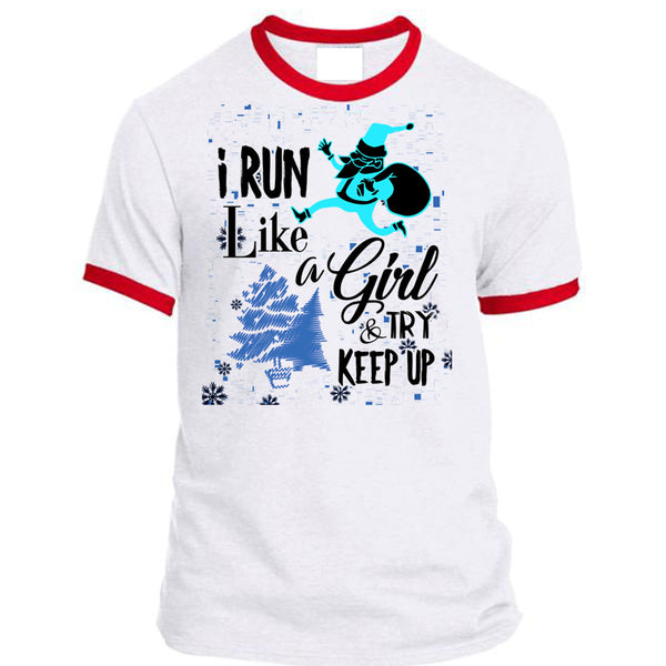 I Run Like A Girl And Try Keep Up T Shirt, Christmas Family Vacation T Shirt, Awesome T-Shirts