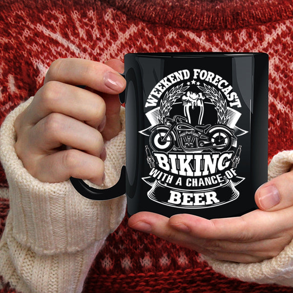 Weekend Forecast Biking With A Chance Of Beer Coffee Mug, Funny Biking Coffee Cup