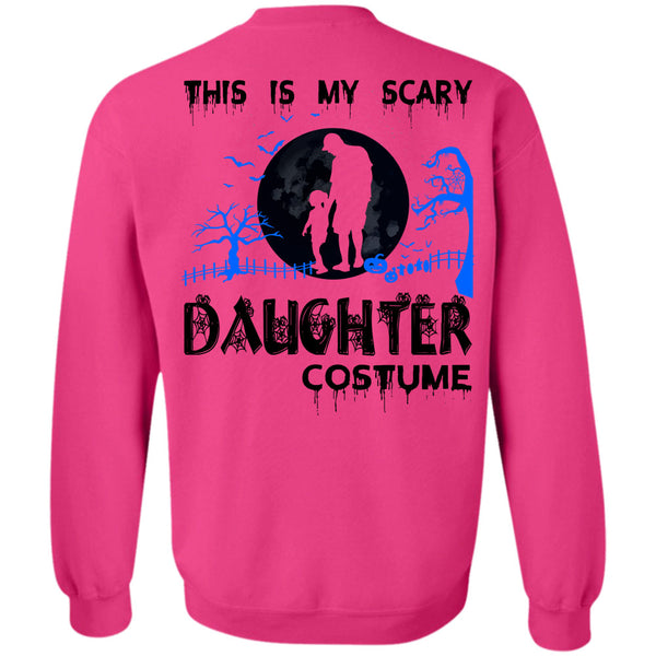 Wait For Halloween T Shirt, This Is My Scary Daughter Costume Sweatshirt