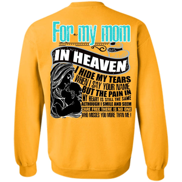 I Love Mom T Shirt, For My Mom In Heaven Sweatshirt