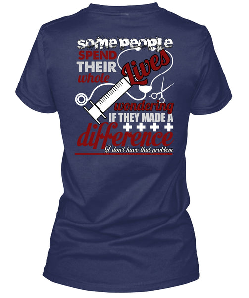 They Made A Difference T Shirt, I Love Nursing T Shirt