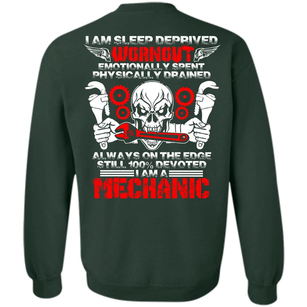 I Am Sleep Deprived T Shirt, I Love Mechanic Sweatshirt