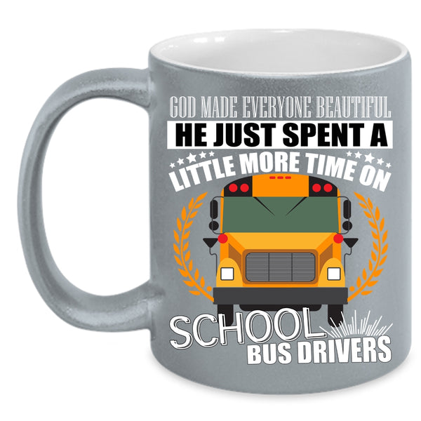God Made Everyone Beautiful Coffee Mug, School Bus Drivers Coffee Cup