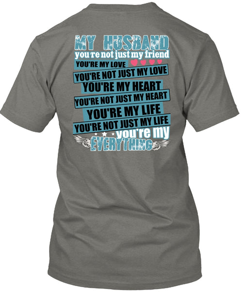 My Husband You're Not Just My Friend T Shirt, You're My Heart T Shirt