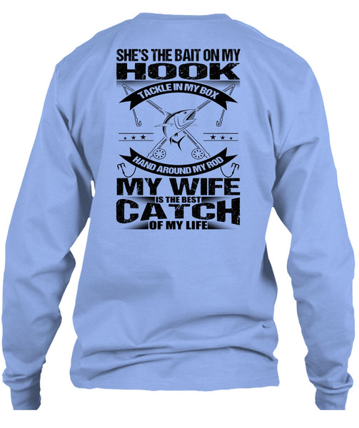 She's The Bait On My Hook T Shirt, I Love Fish T Shirt