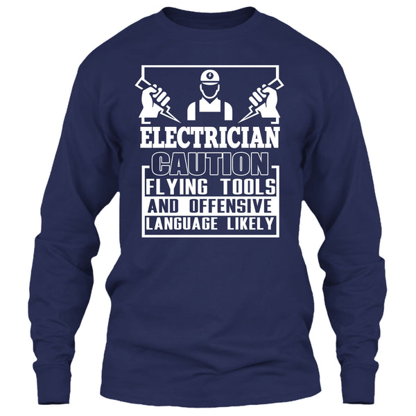 Electrician Caution T Shirt, Flying Tools And Offensive T Shirt
