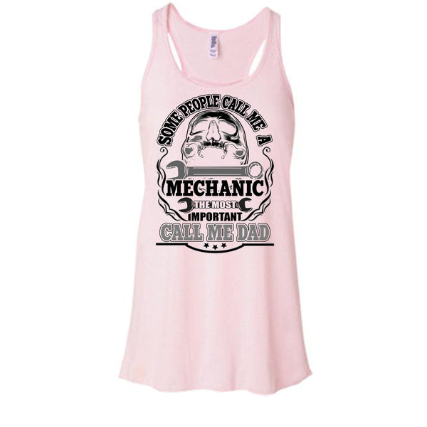 Some People Call Me A Mechanic T Shirt, Dad Mechanic Tank Top