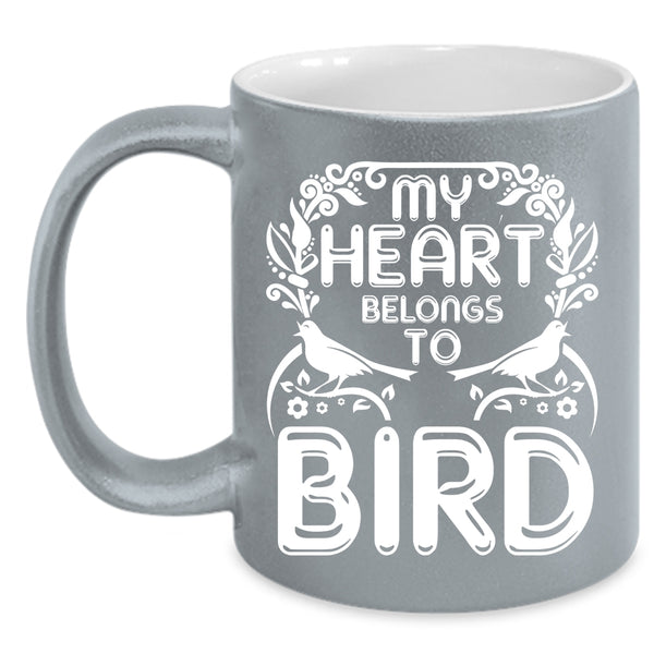 My Heart Belongs To Bird Coffee Mug, Cute Birds Coffee Cup