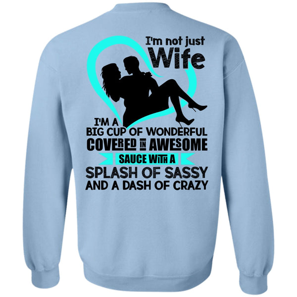 I Love Wife T Shirt, I'm Not Just Wife Sweatshirt