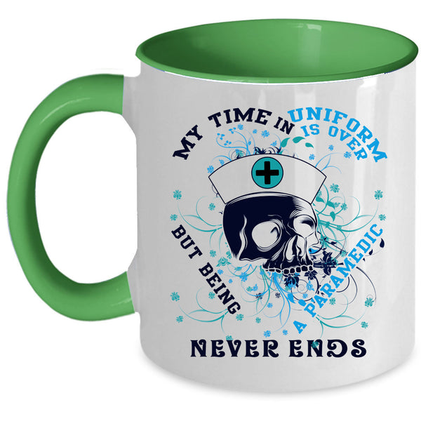 Being A Paramedic Coffee Mug, My Time In Uniform Is Over Accent Mug