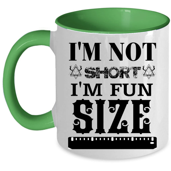 Funny Gift For My Friends Coffee Mug, I'm Fun Size Accent Mug