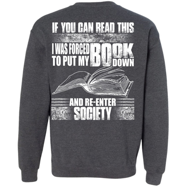 I Love Book T Shirt, Put My Book Down Sweatshirt