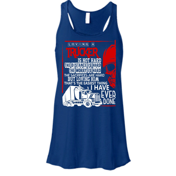 Loving A Trucker T Shirt, I Love My Trucker T Shirt, Cool T Shirt