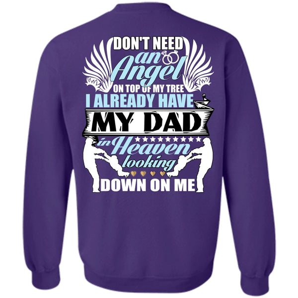 Don't Need An Angel T Shirt, I Love Papa Sweatshirt