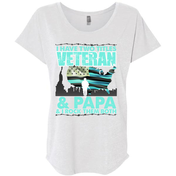 I Have Two Titles Veteran And Papa T Shirt, I Love Papa T Shirt, Awesome T-Shirts
