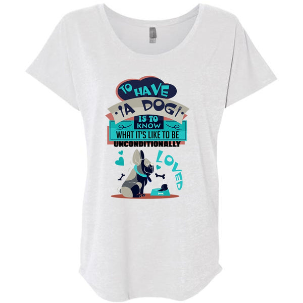 To Have A Dog Is To Know T Shirt, I Love My Dog T Shirt, Awesome T-Shirts