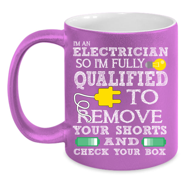 I'm An Electrician Coffee Mug, Cool Gift For Electricians Coffee Cup