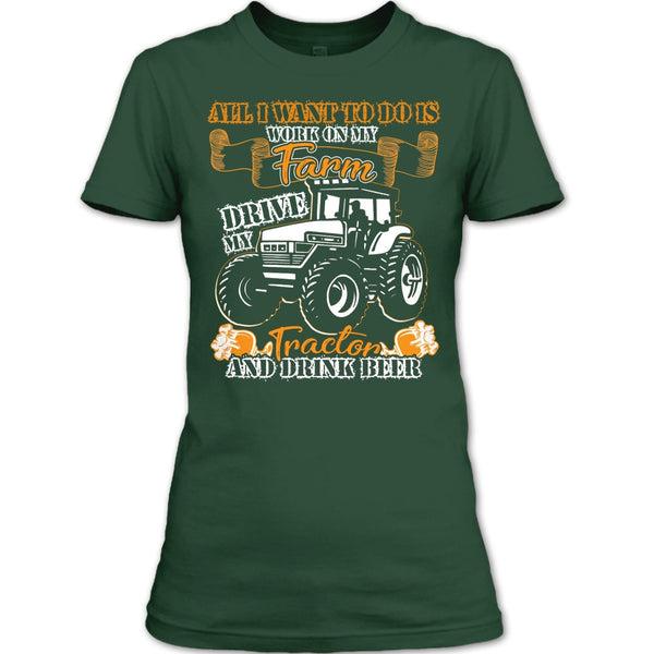 All I Want To Do Work On My Farm T Shirt, Drive My Tractor T Shirt
