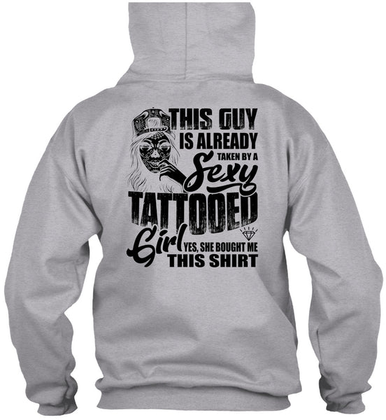 Taken By A Tattooed Girl T Shirt, I Love Tattooed T Shirt
