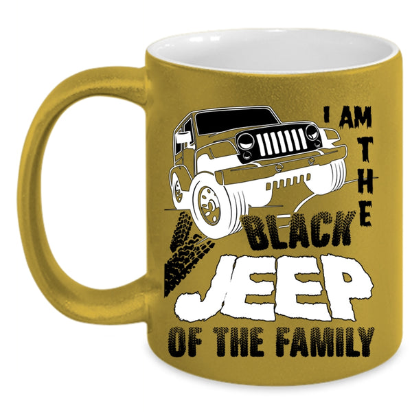 My Family Coffee Mug, I Am The Black Jeep Of The Family Accent Mug