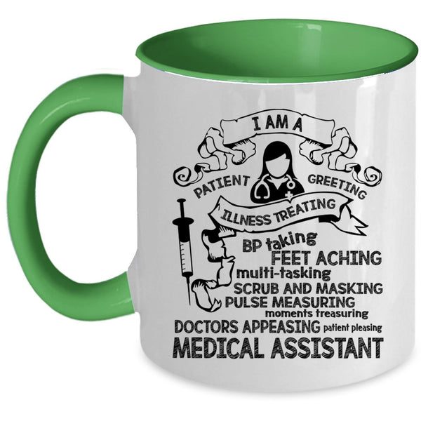 Cool Assistant Coffee Mug, I Am A Medical Assistant Accent Mug