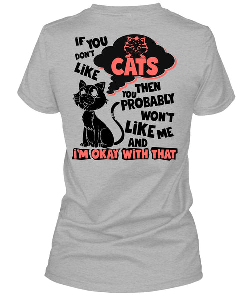 You Don't Like Cats T Shirt, I Love My Cat T Shirt