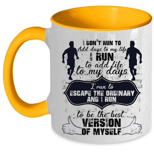 Cool Running Coffee Mug, I run To Add Life To My Days Accent Mug