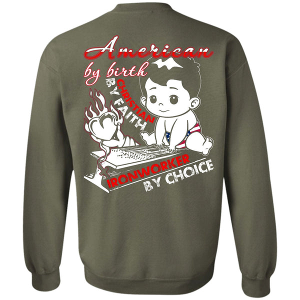 Ironworker By Choice T Shirt, I Love Ironworker Sweatshirt