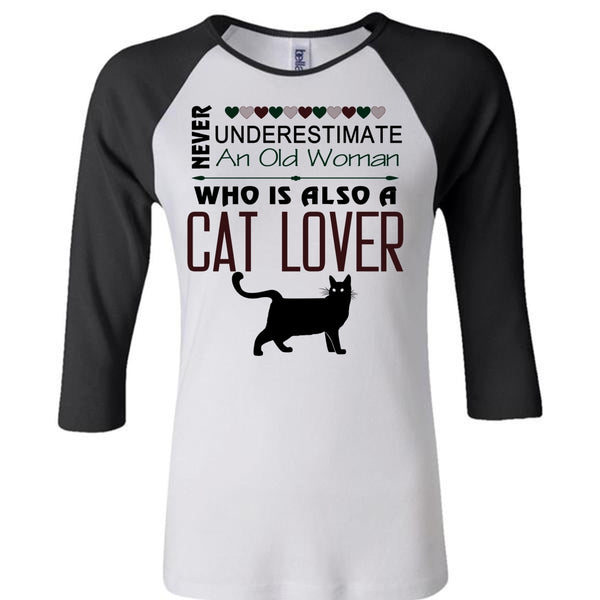 Never Underestimate An Old Woman Who Is Also A Cat Lover T Shirt, Favorite T Shirt