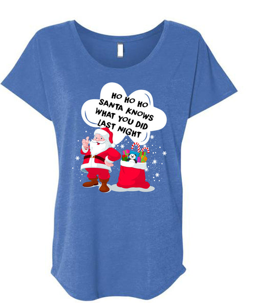 Santa Knows What You Did Last Night T Shirt, I Love Christmas T Shirt, Cool Shirt (Ladies' Triblend Dolman Sleeve)