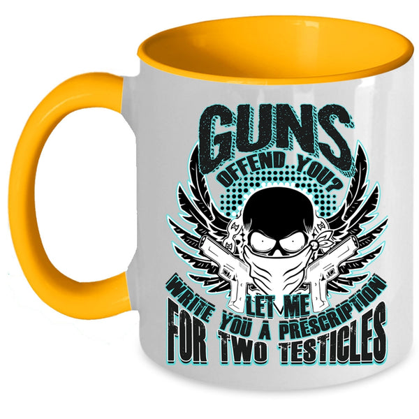 Best Gift For Gunner Coffee Mug, Guns Offend You Accent Mug