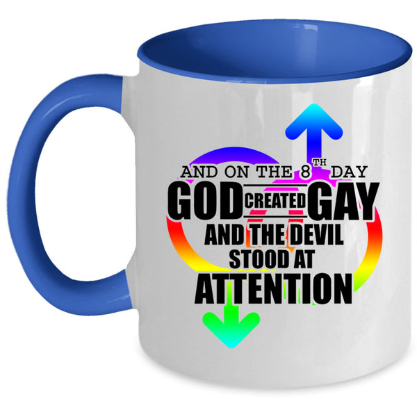 Funny Gay Coffee Mug, On 8th Day God Created Gay Accent Mug