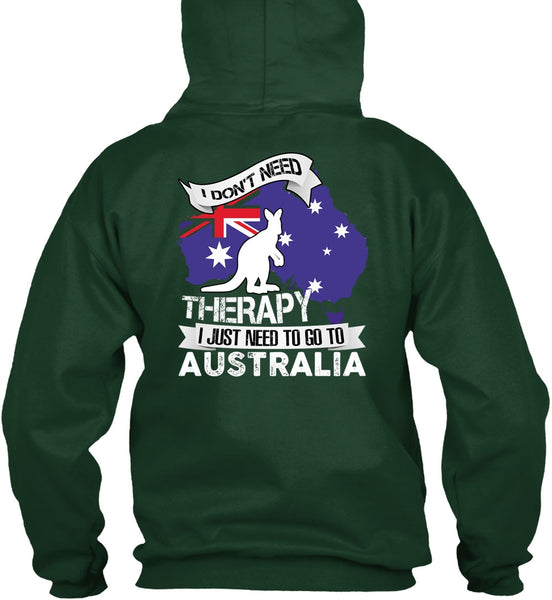 I Just Need To Go To Australia T Shirt, Therapy T Shirt
