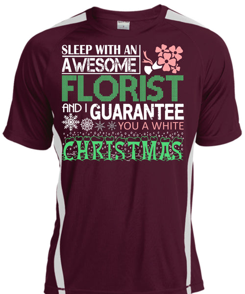 Sleep With An Awesome Florist T Shirt, I Guarantee You A White Christmas T Shirt, Cool Shirt